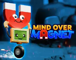 Mind Over Magnet by Game Maker's Toolkit