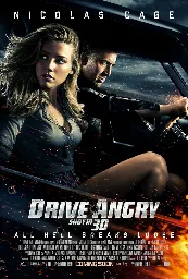 Drive Angry (2011) ⭐ 5.4 | Action, Comedy, Fantasy