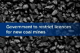 New coal mining licences will be banned