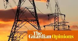 The next UK net zero battleground is electricity pylons | Nils Pratley