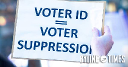 Ten Million Voters Still Don’t Know They Need Voter ID – Byline Times