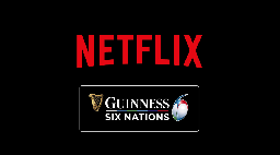 “Netflix join the party” – Broadcaster for the 2024 Six Nations has been confirmed - Ruck