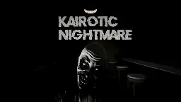 Kairotic Nightmare by Keera